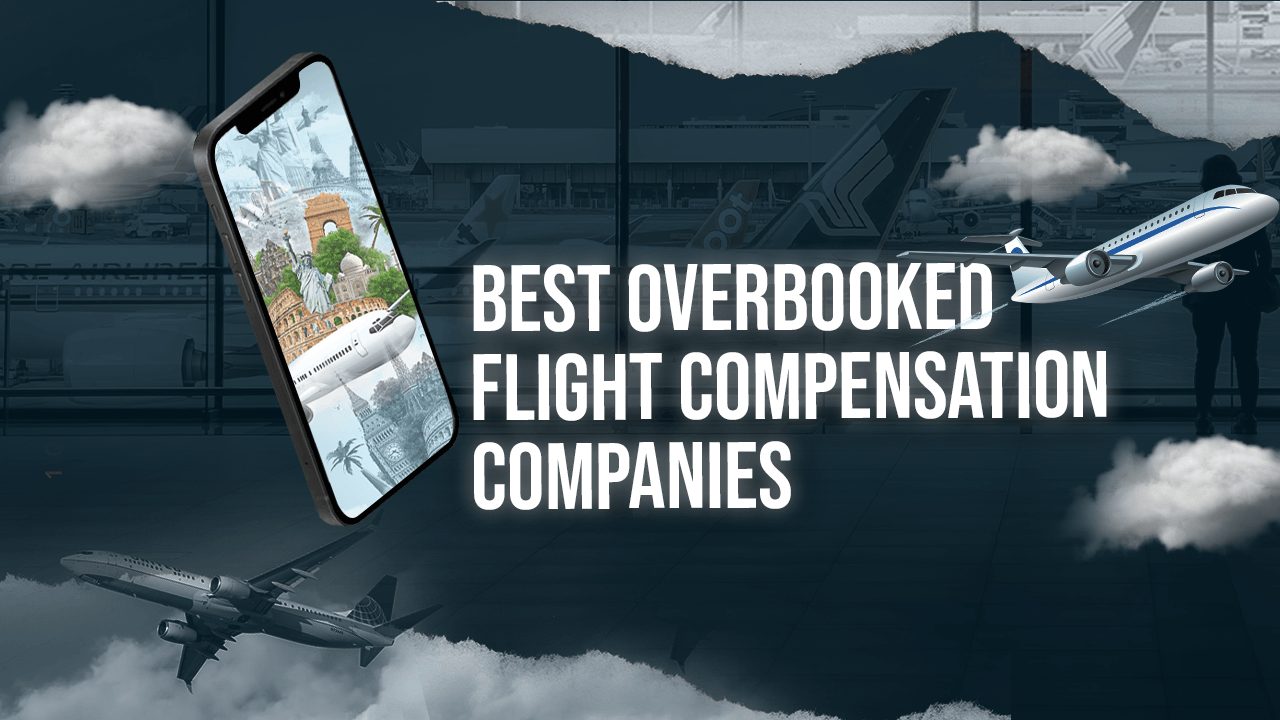 Best Overbooked Flight Compensation Companies