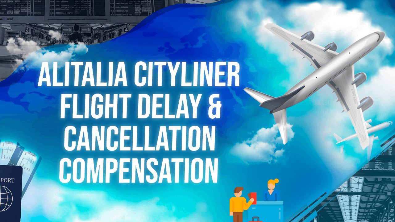 Alitalia Cityliner Flight Delay & Cancellation Compensation
