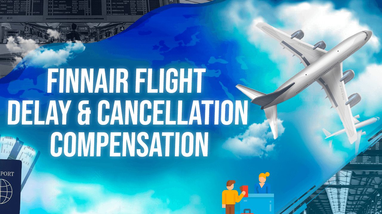 Finnair Flight Delay & Cancellation Compensation