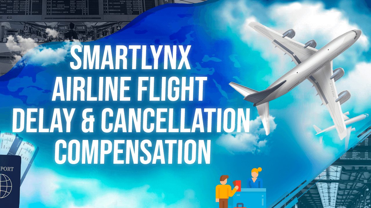 Smartlynx Airline Flight Delay & Cancellation Compensation