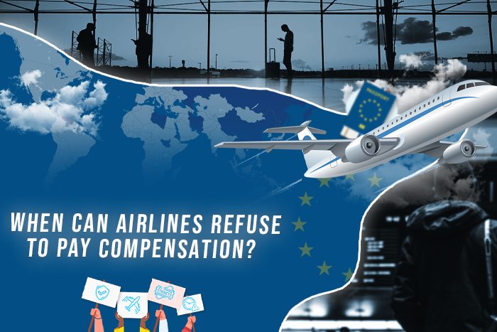 When Can Airlines Refuse to Pay Compensation