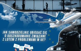Jak samodzielnie ubiegać się o odszkodowanie związane z lotem z problemami w UE