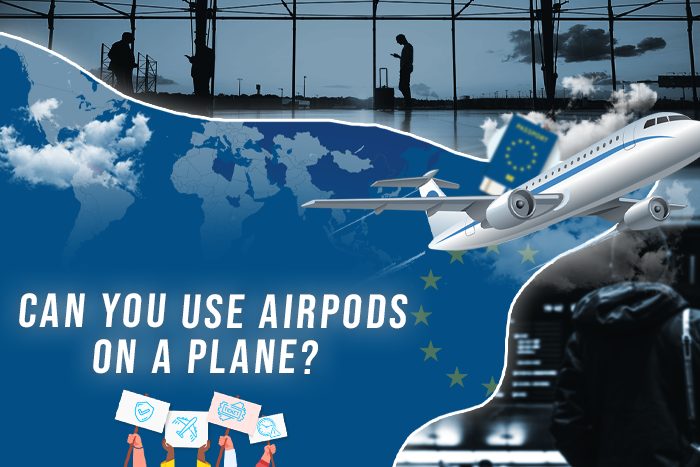 Can You Use Airpods On A Plane EUFlightCompensation