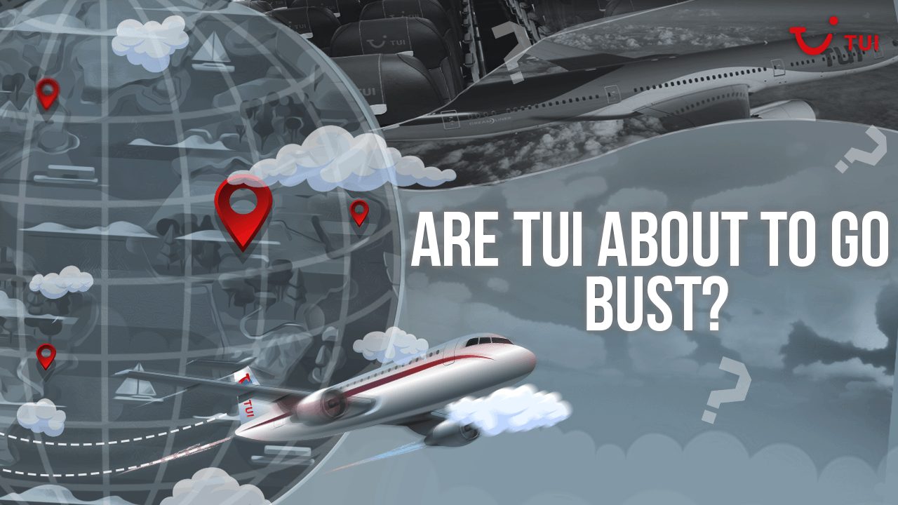 Are TUI About To Go Bust