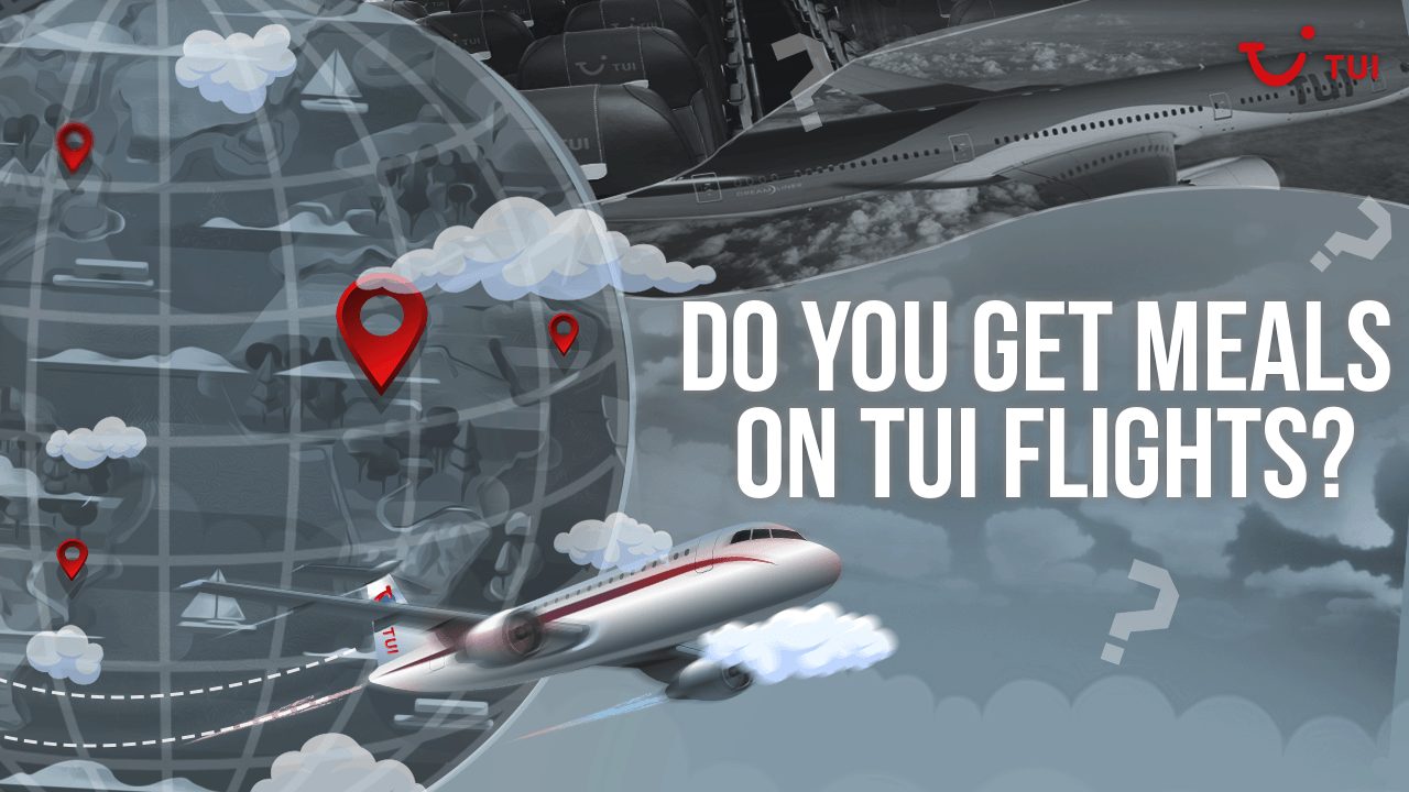 Do You Get Meals On TUI Flights