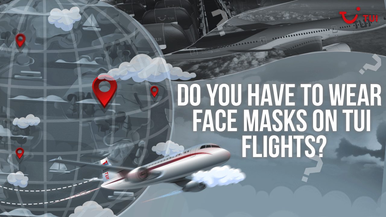 Do You Have To Wear Face Masks On TUI Flights