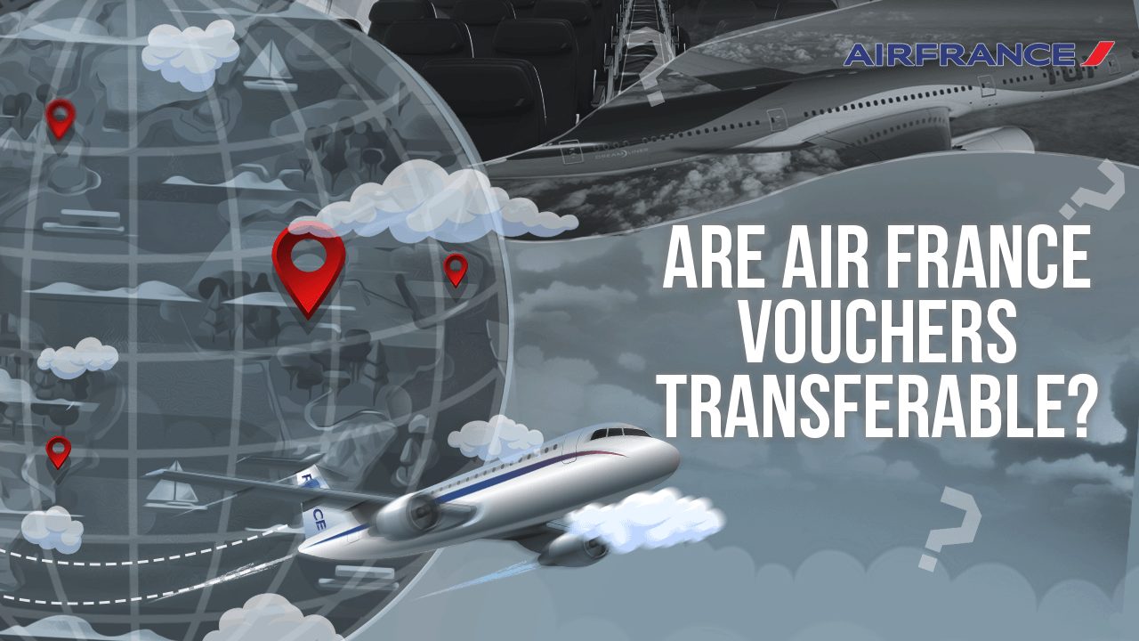 Are Air France Vouchers Transferable