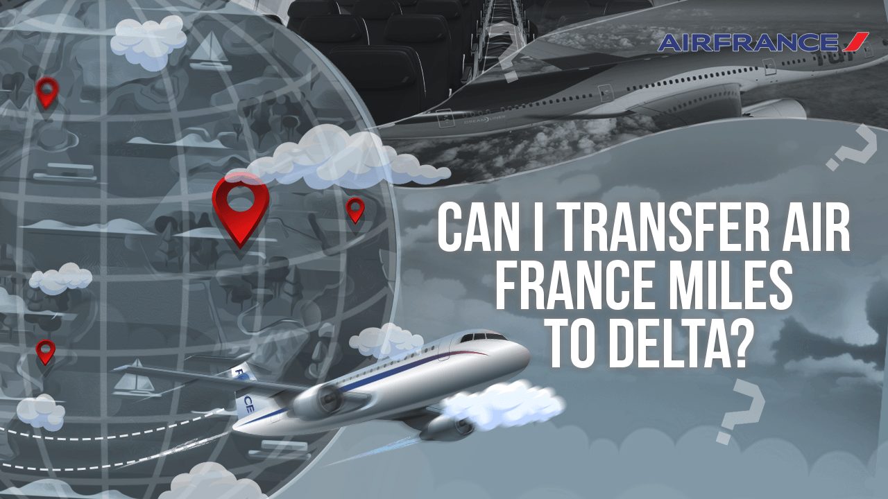 Can I Transfer Air France Miles To Delta