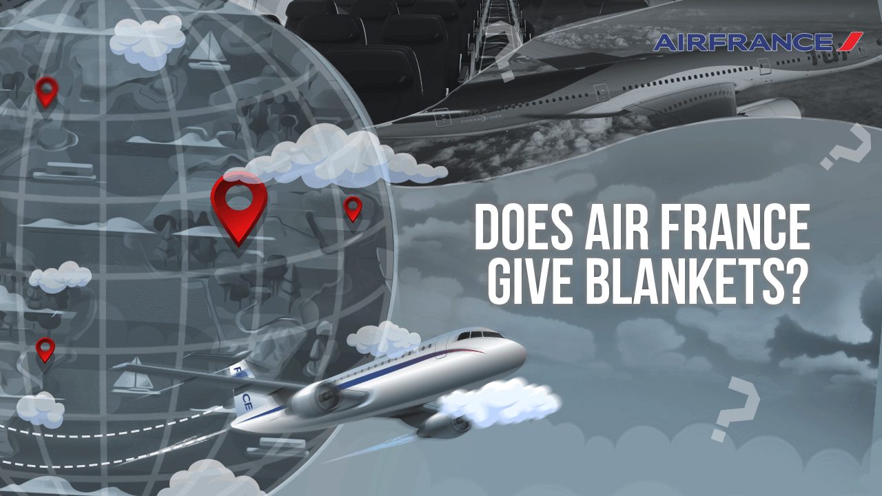 Does Air France Give Blankets