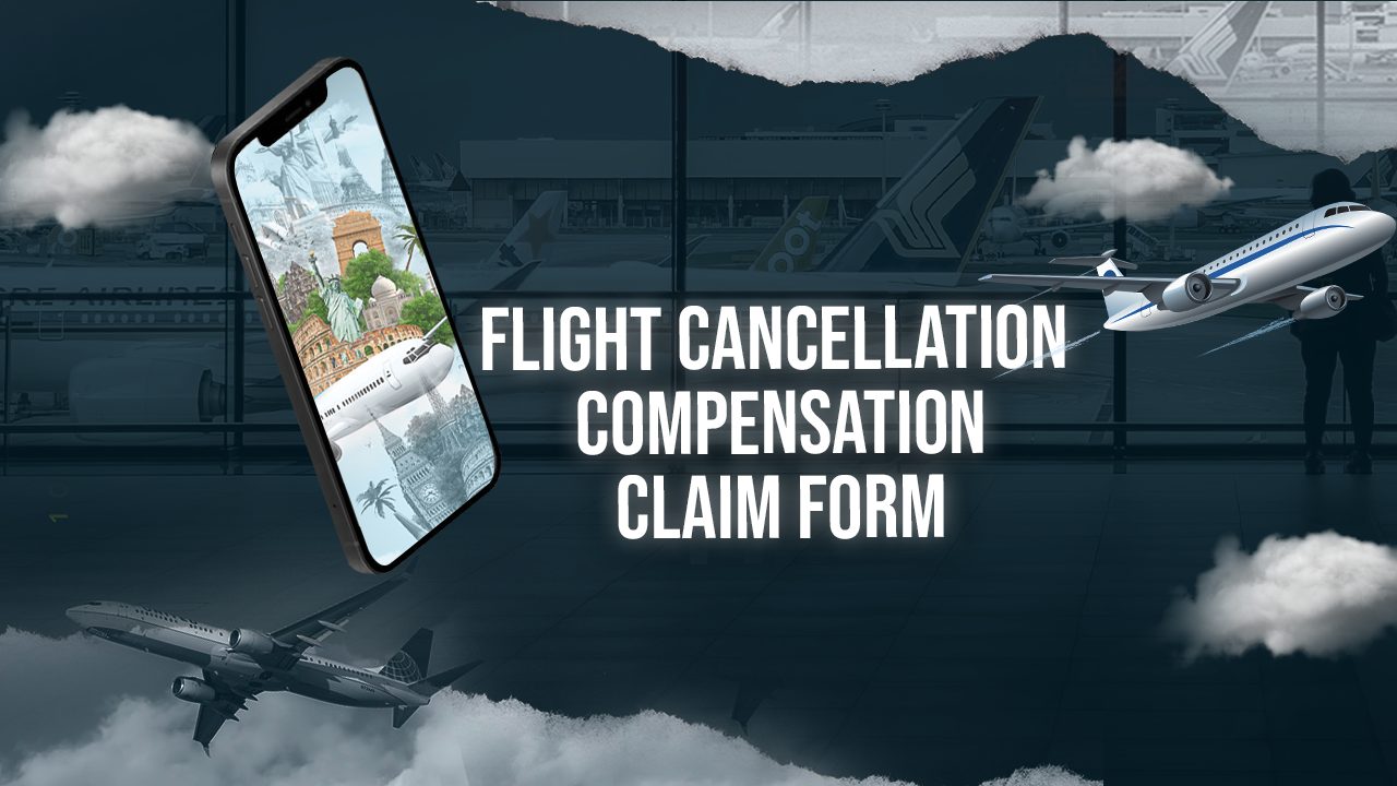 flight-cancellation-compensation-claim-form-fill-download-now