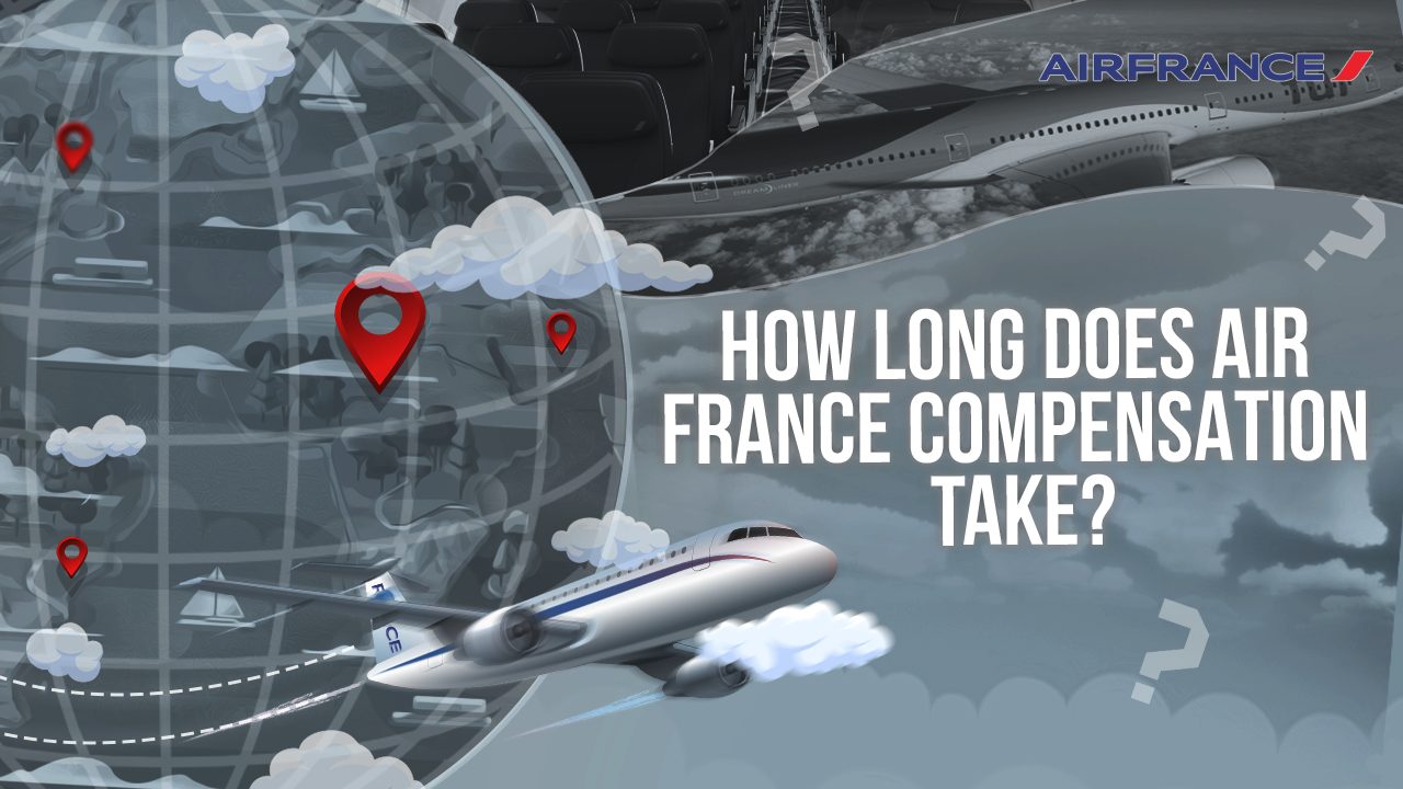 How Long Does Air France Compensation Take