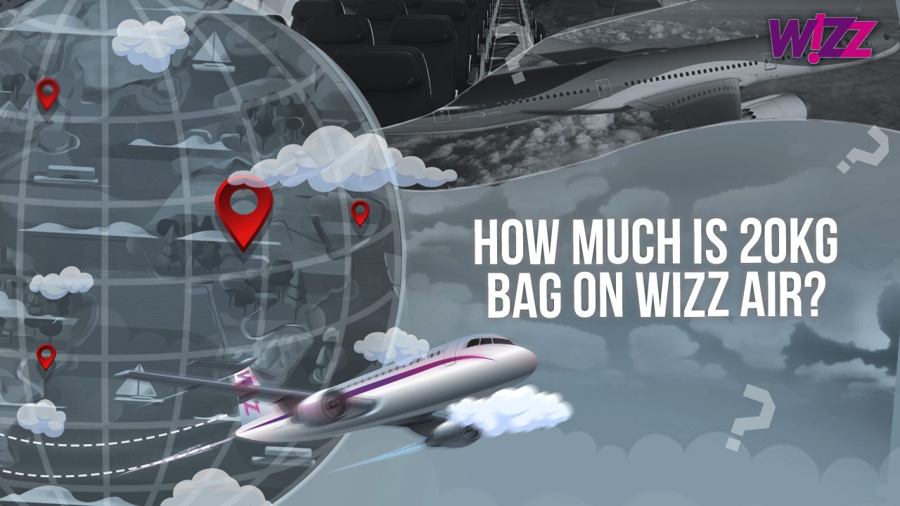 How Much Is 20kg Bag On Wizz Air