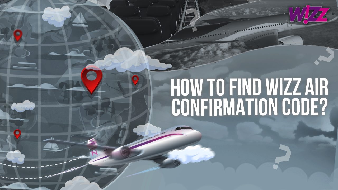 How To Find Wizz Air Confirmation Code