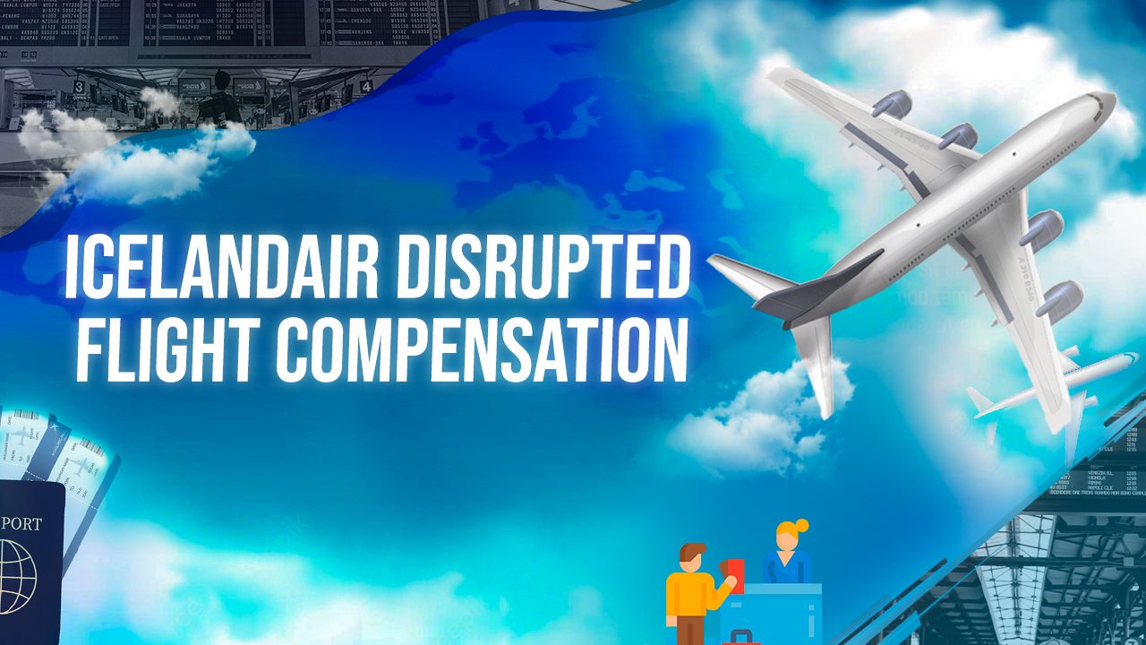 Icelandair Disrupted Flight Compensation