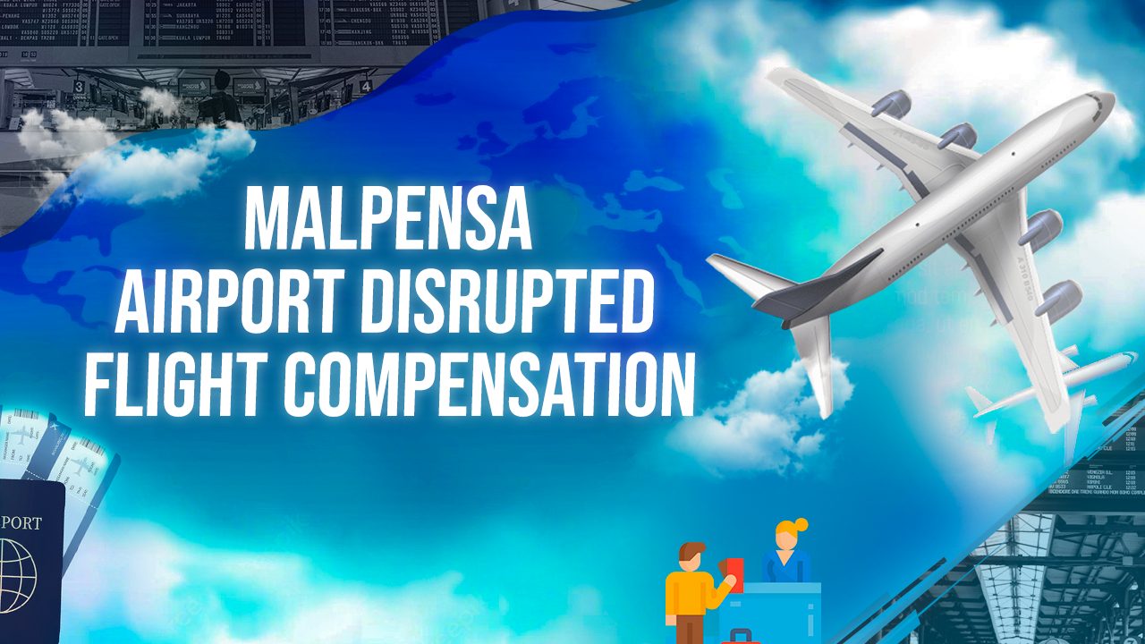 Malpensa Airport Disrupted Flight Compensation