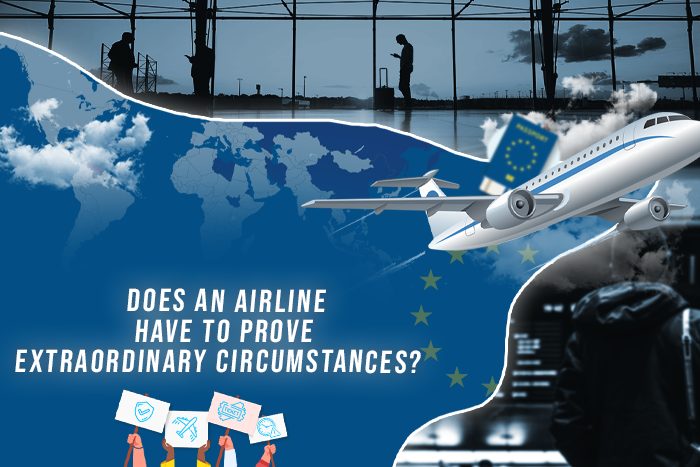 Does An Airline Have To Prove Extraordinary Circumstances