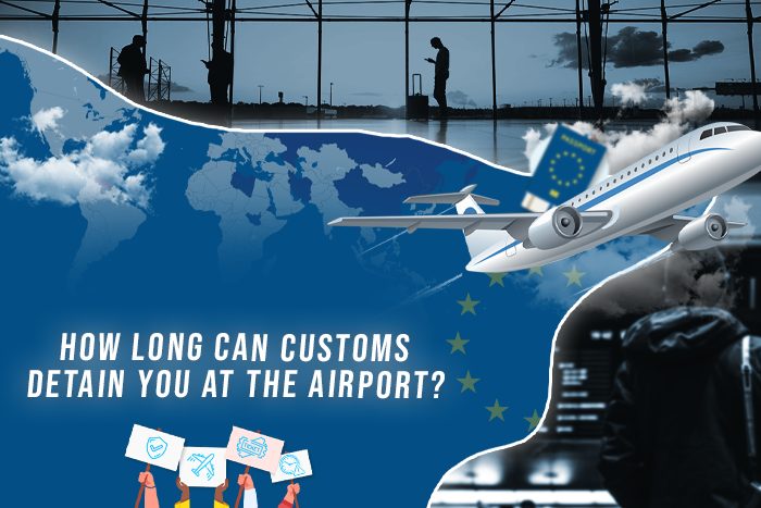 How Long Can Customs Detain You at the Airport